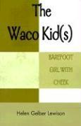 The Waco Kid(s)