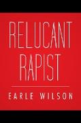 Relucant Rapist