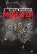 Feeding the Monster