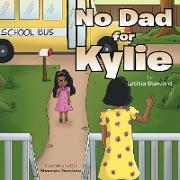 No Dad for Kylie