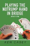 Playing the Notrump Hand in Bridge