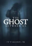 The Ghost Between Us