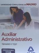 Auxiliar Administrativo : Universidad Complutense de Madrid. Temario y test
