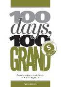 100 Days, 100 Grand