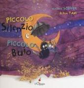 Piccolo Silenzio e piccolo Buio