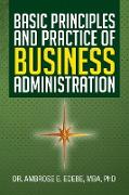Basic Principles and Practice of Business Administration