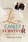 Living Life as a Cancer Survivor