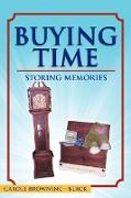 Buying Time - Storing Memories
