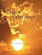 Silence of Yesterday