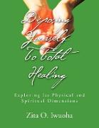 Disposing Yourself To Total Healing