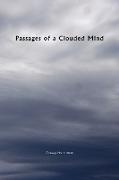 Passages of a Clouded Mind