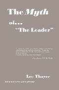 The Myth of ''the Leader''