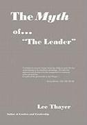 The Myth of ''the Leader''