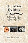 The Solution for Black America
