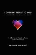I Open My Heart To You