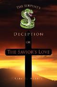 The Serpent's Deception or the Savior's Love