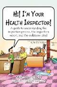 Hi! I'm Your Health Inspector!