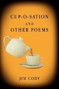 Cup-O-Sation and Other Poems