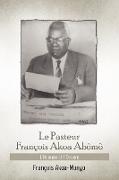 Le Pasteur Francois Akoa Abomo