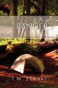 A Ranger's Life