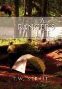 A Ranger's Life