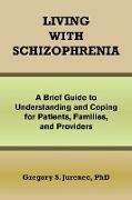 Living with Schizophrenia