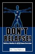 Don't Relapse!