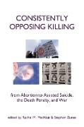 Consistently Opposing Killing