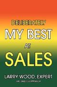 Deliberately My Best at Sales
