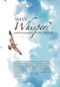 Why Whisper?