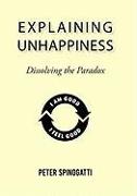 Explaining Unhappiness