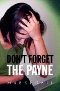 Don't Forget the Payne
