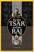 For the Tsar and the Raj
