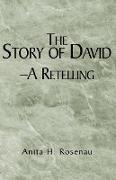 The Story of David- A Retelling