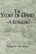 The Story of David- A Retelling