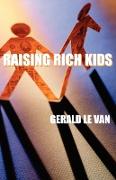 Raising Rich Kids