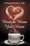 Words to Warm Your Heart