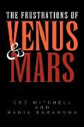 The Frustrations of Venus and Mars