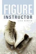 Figure Instructor