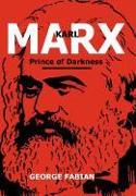 Karl Marx Prince of Darkness