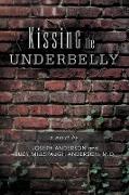 Kissing the Underbelly