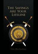 The Sayings Are Your Lifeline
