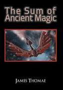 The Sum of Ancient Magic