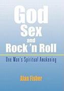 God, Sex and Rock 'n Roll