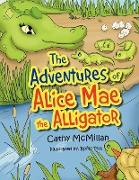 The Adventures of Alice Mae the Alligator