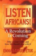Listen Africans! A Revolution Is Coming