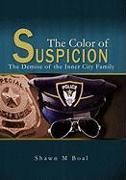 The Color Of Suspicion