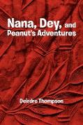Nana, Dey, and Peanut's Adventures