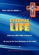 How Can We Attain... ETERNAL LIFE