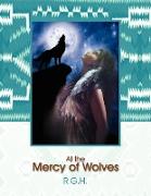 At the Mercy of Wolves
